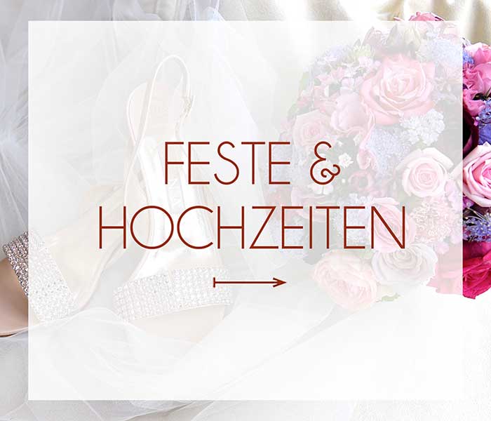 Hochzeiten und Feste